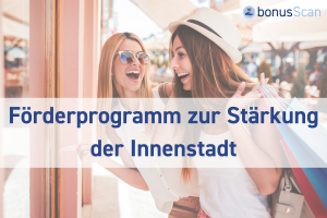 Förderprogramm „Zukunftsfähige Innenstädte und Zentren“