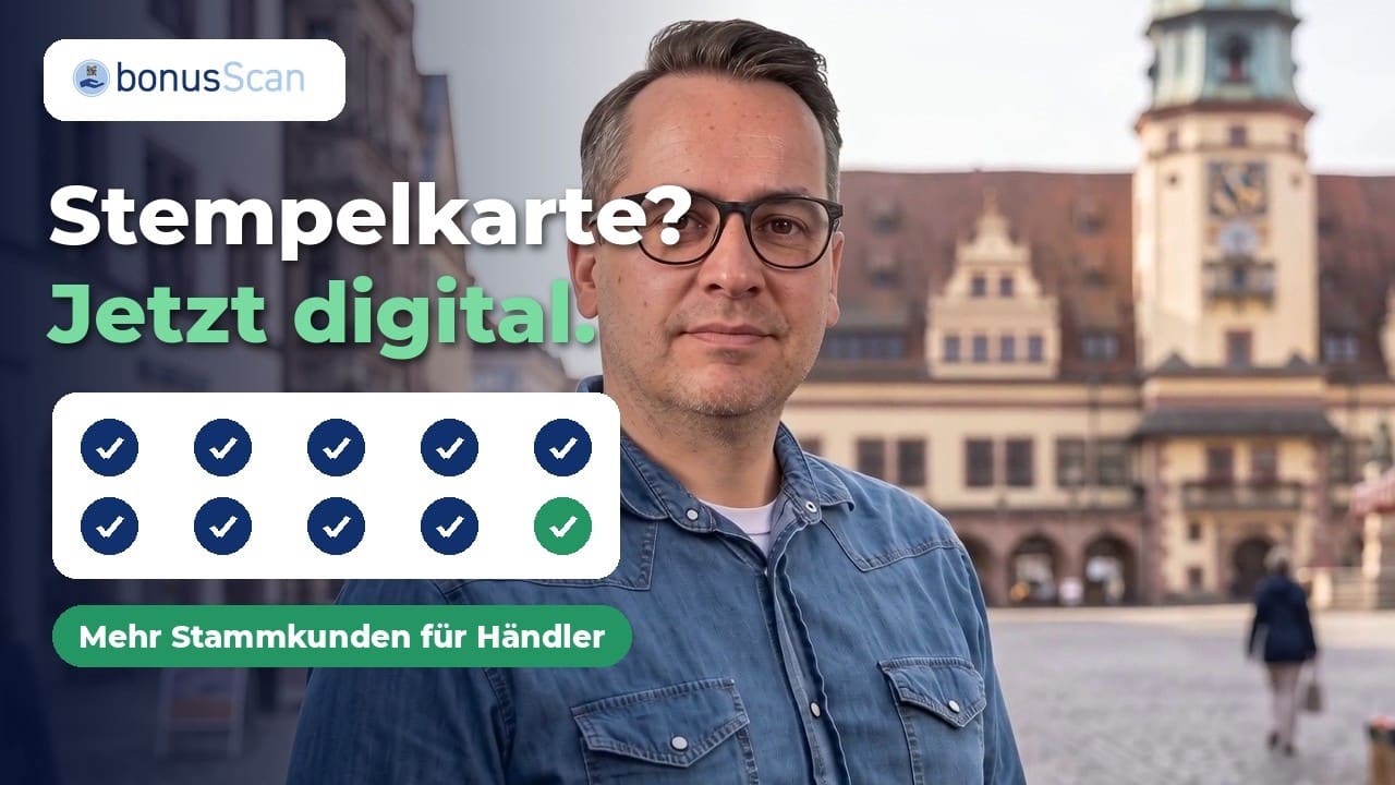 Stempelkarte? Jetzt digital! Mehr Stammkunden für Ihr Geschäft | bonusScan