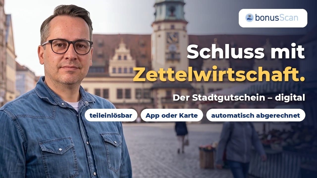 Schluss mit Zettelwirtschaft: Der digitale Stadtgutschein | bonusScan